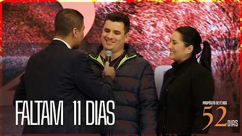 Faltam 11 dias para o Propósito de Fé dos 52 dias!