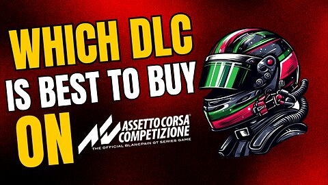 Which DLC is best to buy on ACC?