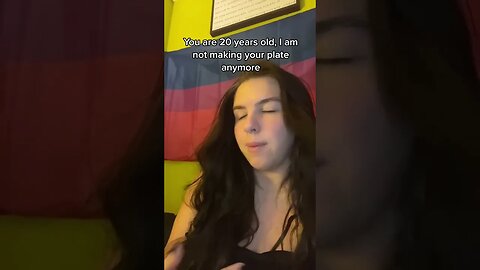 You Are 20 Years Old, I Am Not Making Your Plate Anymore Video By Stevesgirl20 #Shorts