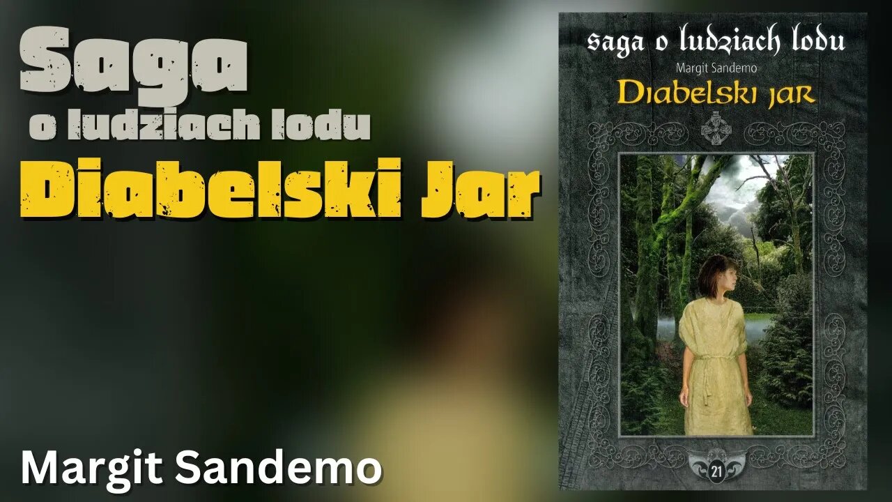 Diabelski jar, Cykl: Saga o Ludziach Lodu (tom 21) - Margit Sandemo