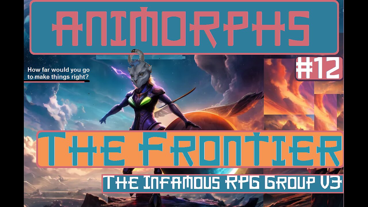 Animorphs: 20 Years Later (RPG PbtA) | Book #12 - "The Frontier"