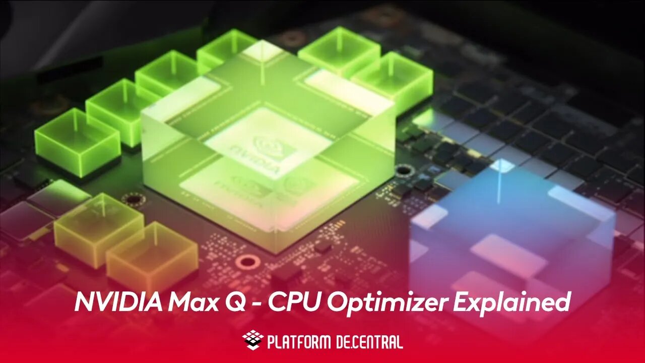 NVIDIA Max Q - CPU Optimizer Explained