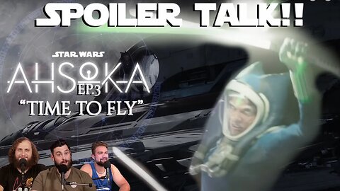 Ahsoka Ep.3 Full Spoiler Review - "Time To Fly" #starwars #ahsoka