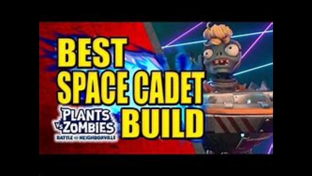 Best Space Cadet Build!! Plnats vs Zombies Battle For Neighborville 2022