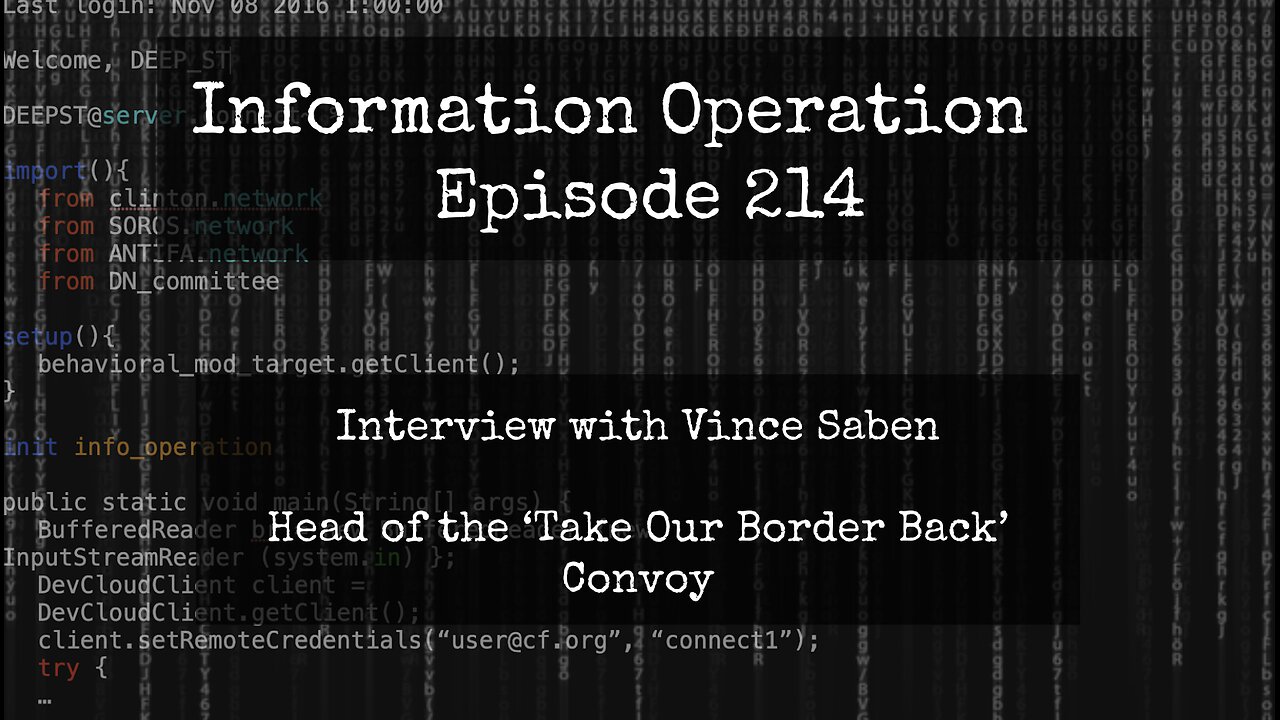 IO Episode 214 - Vince Saben - Leader Of 'Take Our Border Back' Convoy 2/6/24