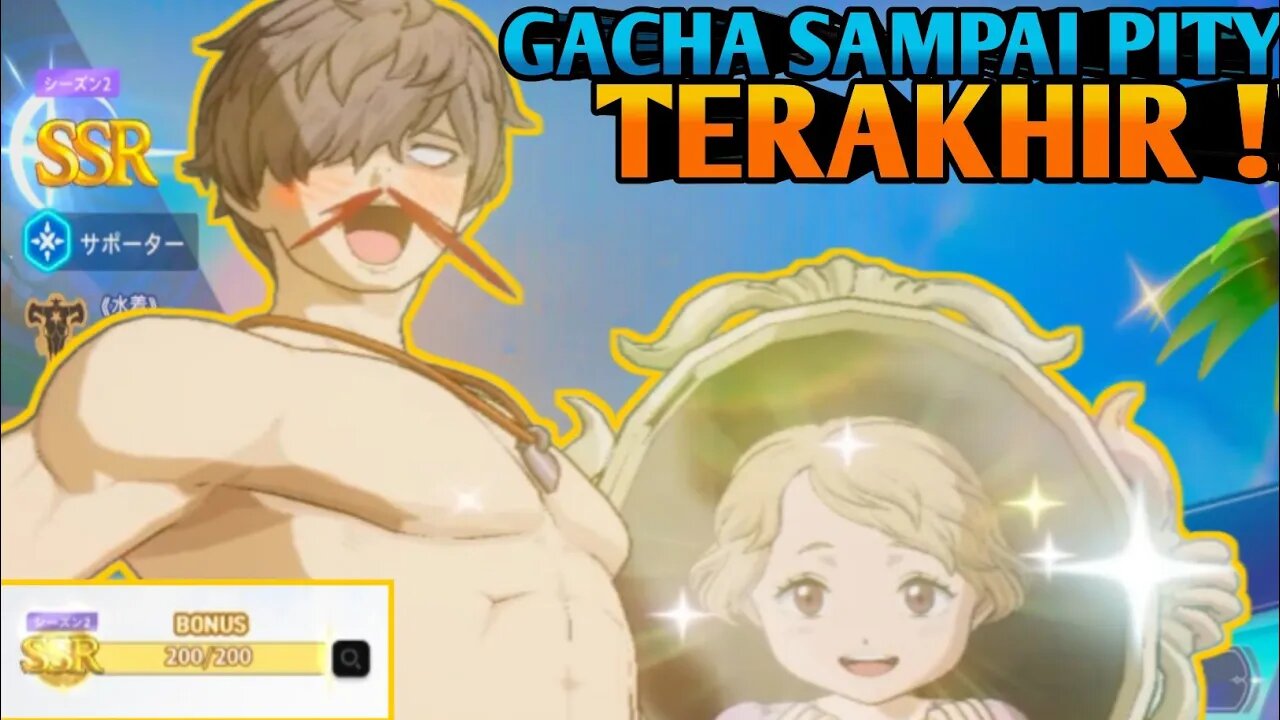GACHA SUMMER GUACHE SAMPAI PITY 200‼️ Black Clover Mobile