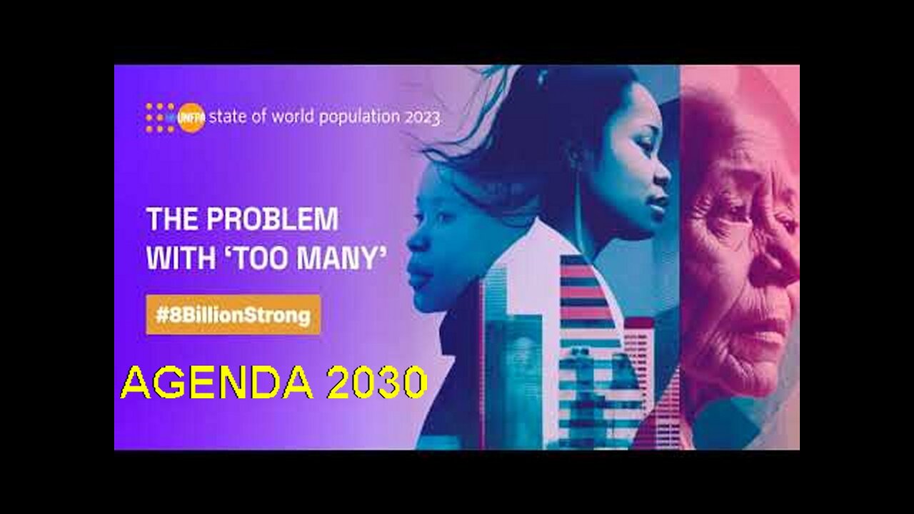 Eric Dubay: The WEF & UN Agenda 2030 World (De)-Population Hoax Exposed! [22.10.2023]