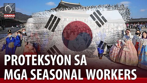 Pagbuo ng guidelines para proteksyon sa karapatan ng mga seasonal workers sa SoKor, prayoridad