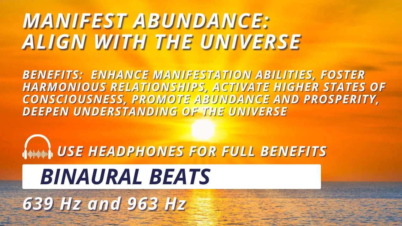 Manifest Abundance: Align with the Universe using 639 Hz + 963 Hz Binaural Beats