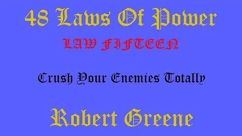 48 Laws Of Power - Law Fifteen