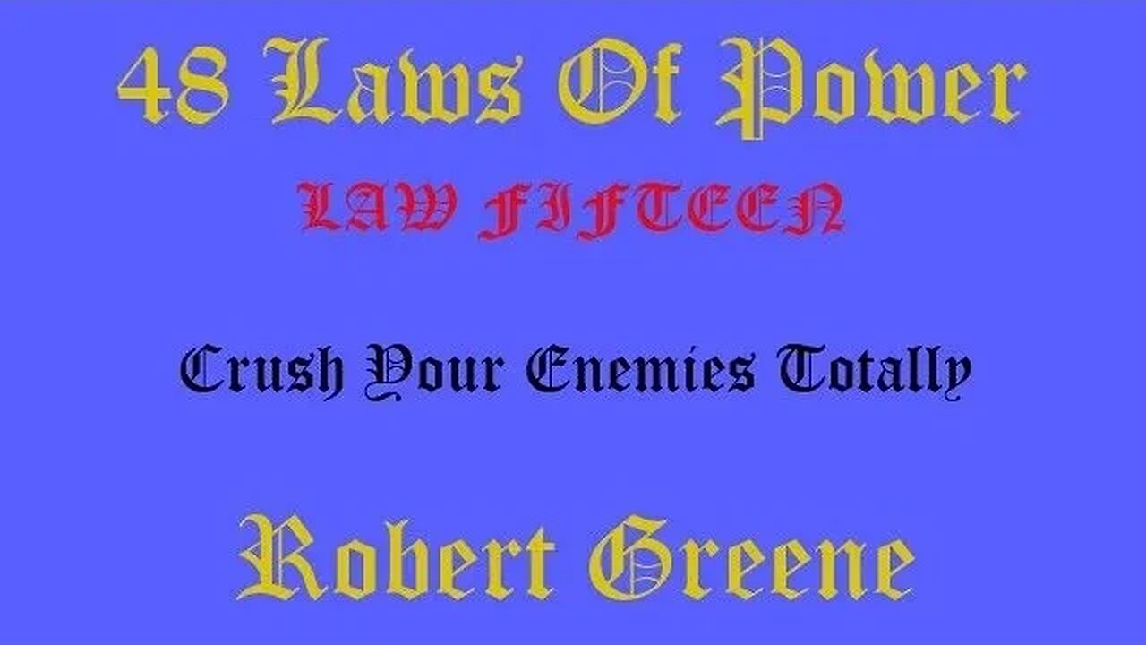 48 Laws Of Power - Law Fifteen