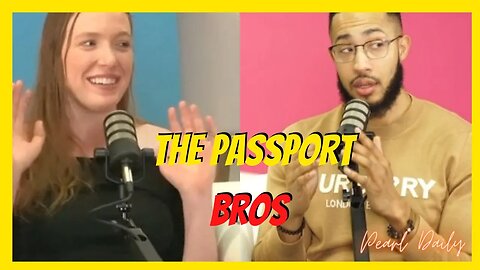 Pearl talks about the passport bros