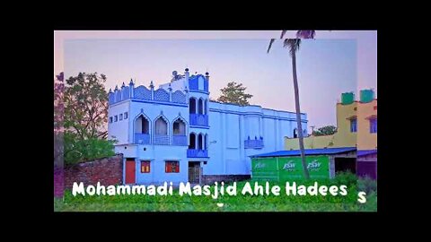 Mohammadi Masjid Ahle Hadees Hooghly,West Bengal