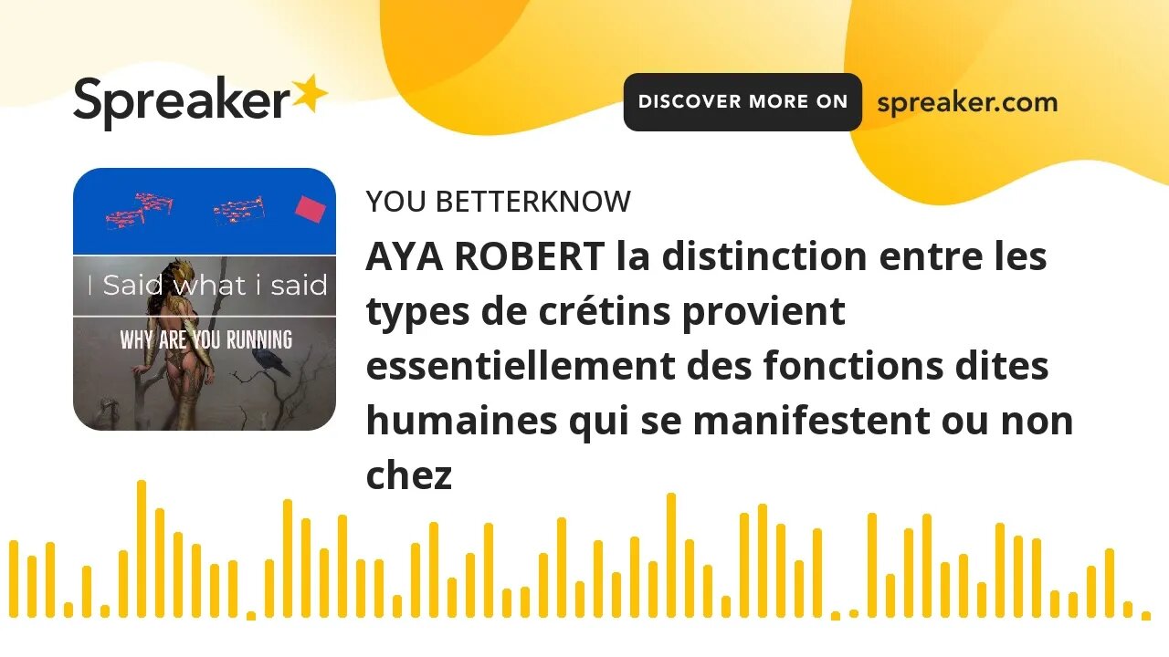 AYA ROBERT la distinction entre les types de crétins provient essentiellement des fonctions dites hu