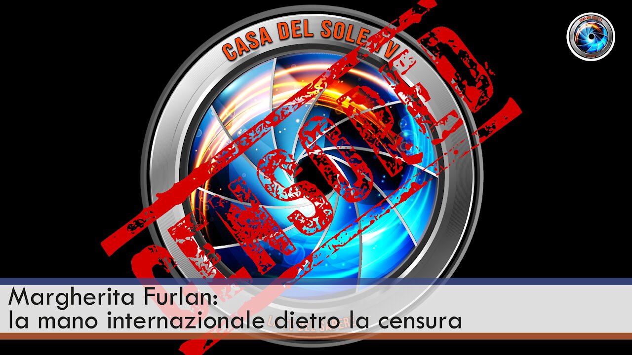 Margherita Furlan: la mano internazionale dietro la censura