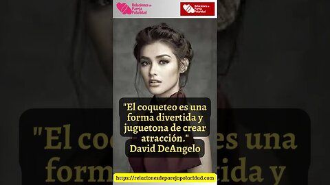 13. El coqueteo es una forma divertida y juguetona #daviddeangelo #seducción #amor #ligar #pareja