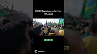 LOTADO! Manifestação em São Paulo - 05/11/2022