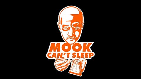 MOOK CAN'T SLEEP STREAM #21