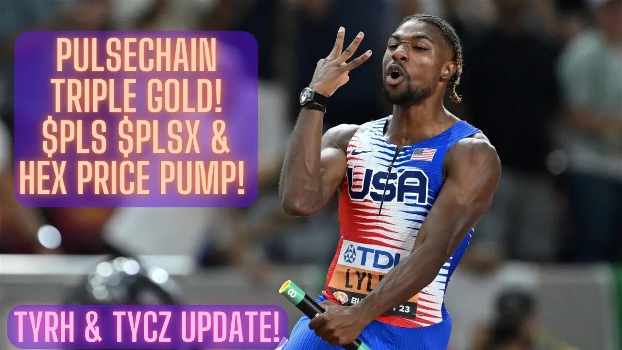 Pulsechain Triple Gold! $PLS $PLSX & HEX Price Pump! TYRH & TYCZ Update