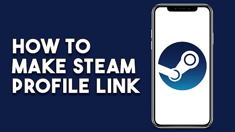 How To Make Steam Profile Link