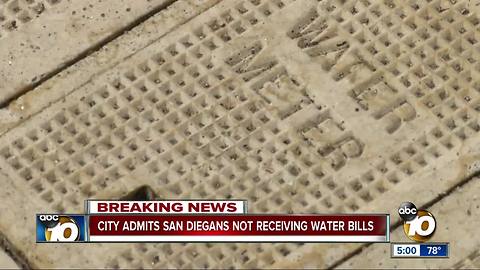 San Diego admits San Diegans not receiving water bills