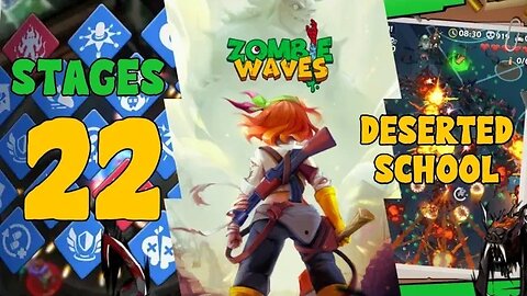 Zombie Waves Gameplay Stages 22: Deserted School