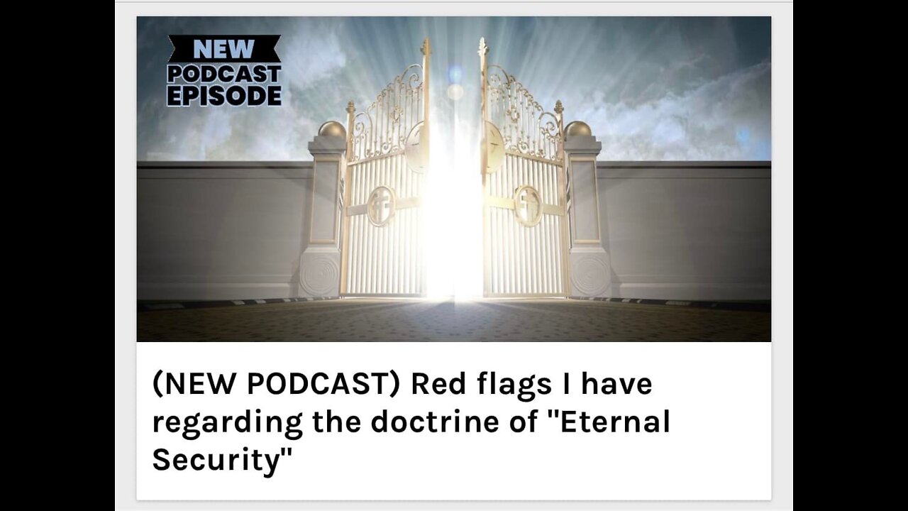 Red flags I have regarding the doctrine of "Eternal Security"