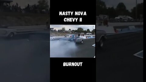 Nasty Nova Chevy II Burnout! #shorts
