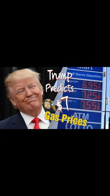 Trump Predicts Bidens $7 All Time High Gas Prices