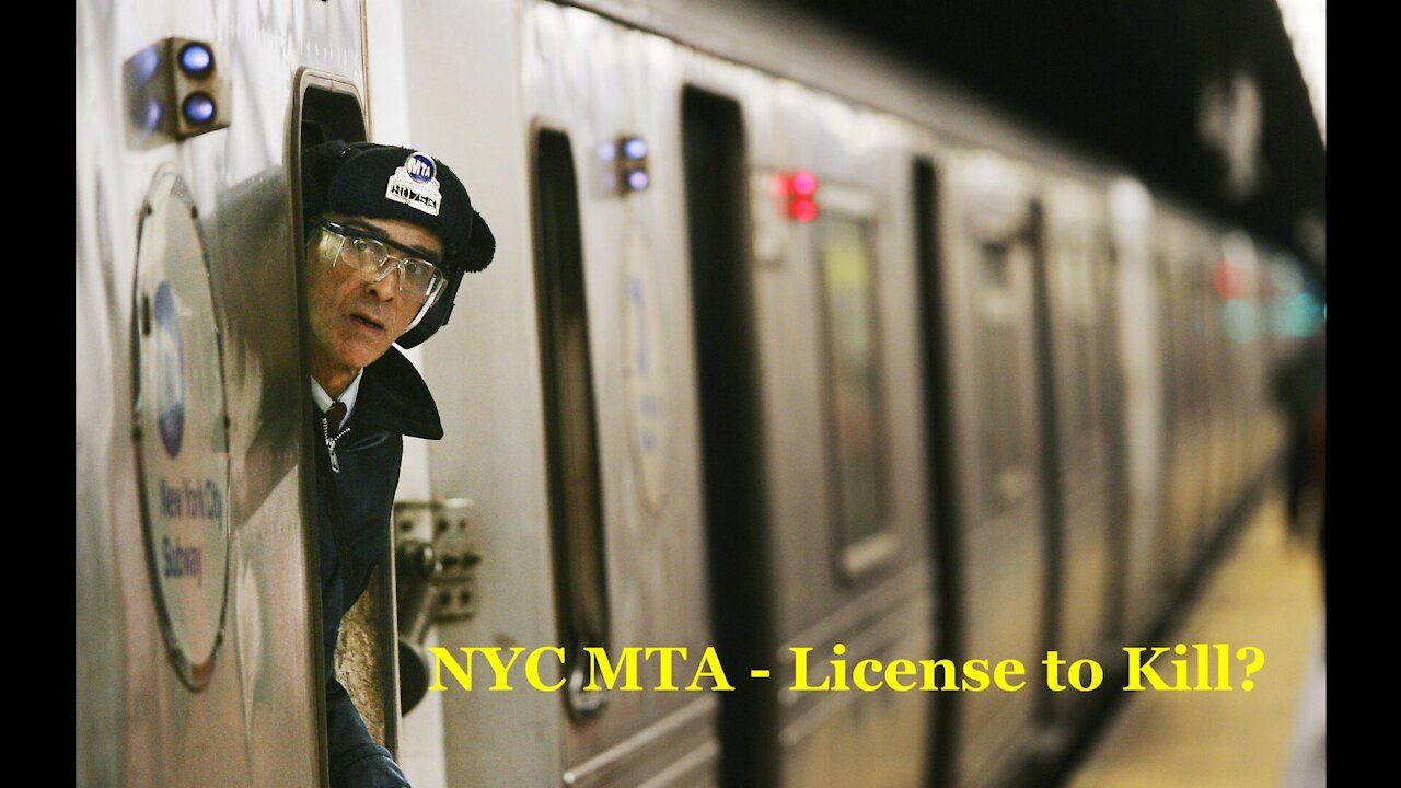 Does the NYC MTA Have a License to Kill?