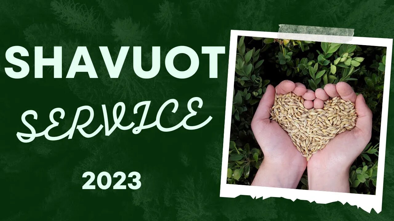 Shavuot Pentecost Service 2023