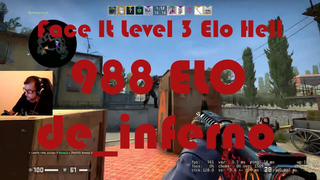 Face It Level 3 Elo Hell - Road to Level 4 - de_inferno - 988 ELO