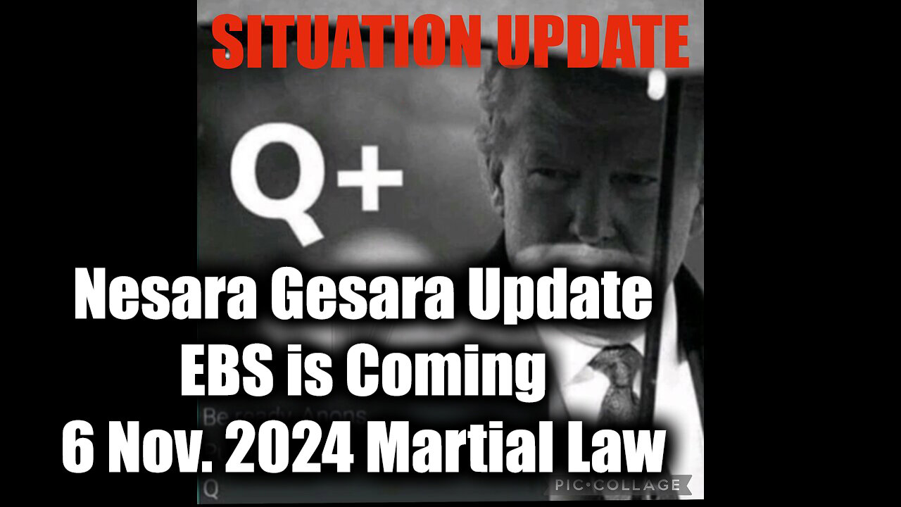 Situation Update 10/3/2024 - Nesara Gesara Update. EBS is Coming. - 6 Nov. 2024 Martial Law