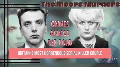 The Moors Murderers | Guests I'll_Be_Frank & Tea With Gramma Cheri