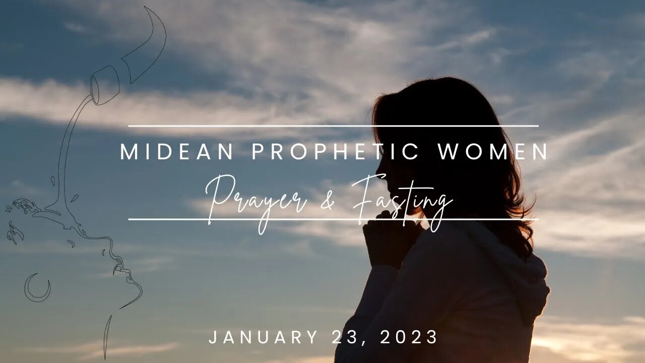 MIDEAN Prophetic Women Prayer Call - Day 1