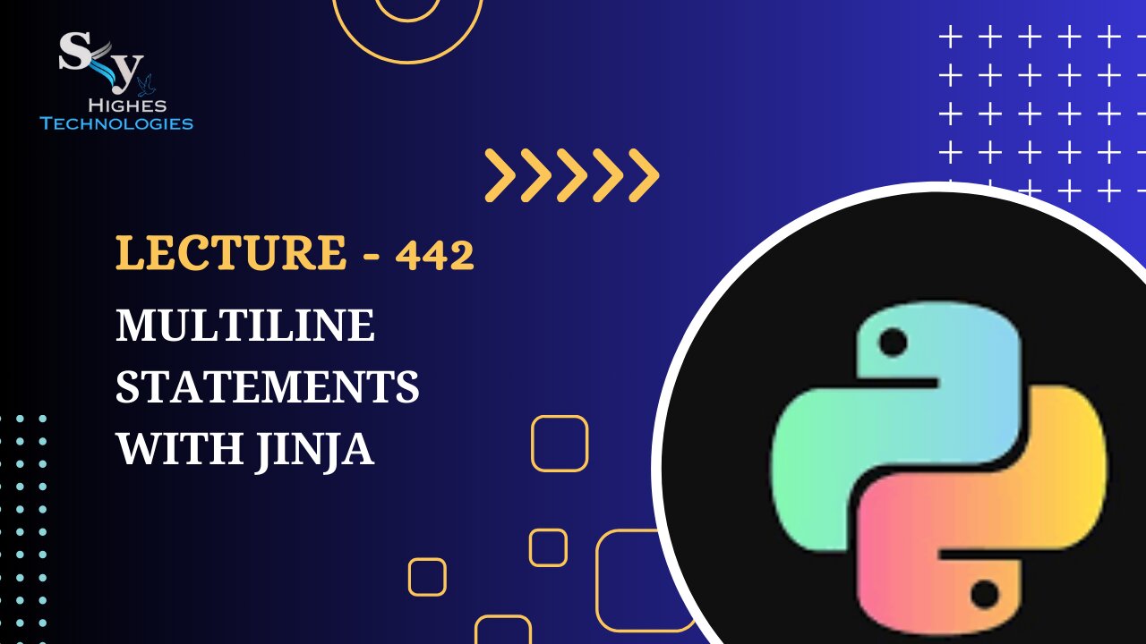 442. Multiline Statements with Jinja | Skyhighes | Python