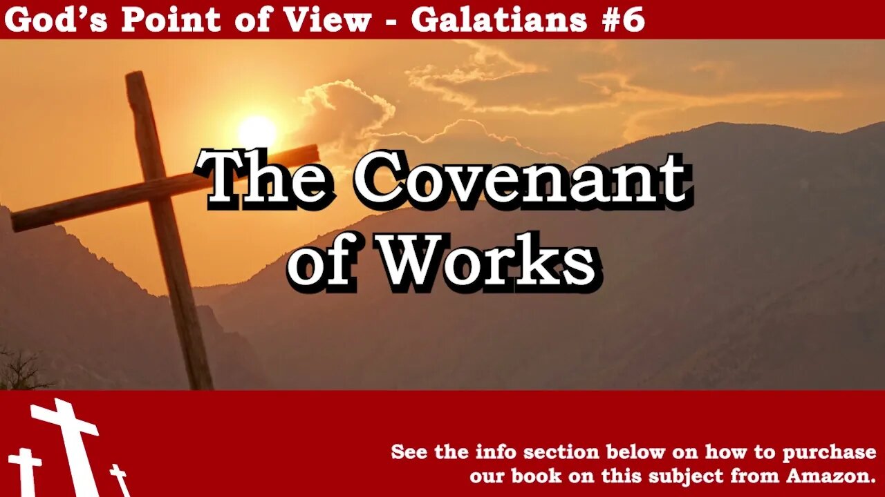 Galatians #6 - The Covenant of the Flesh | God's Point of View