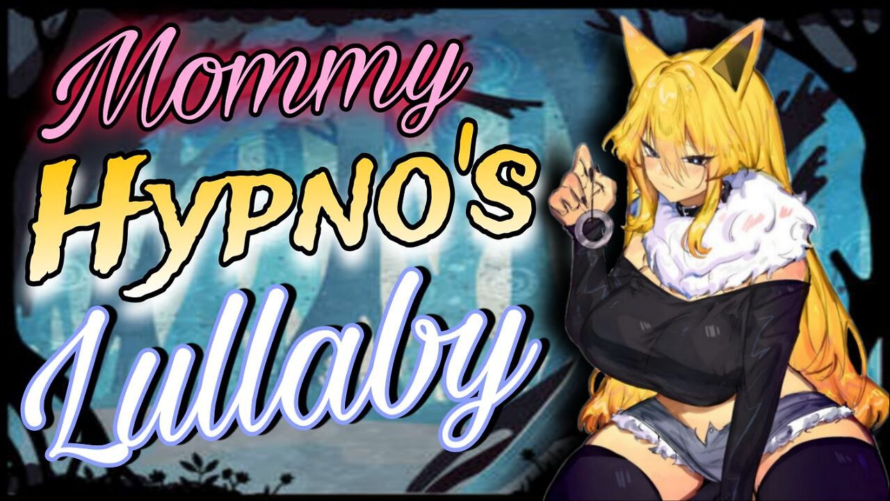 Mommy Hypno's Lullaby 🎀Mala Sings🎀 Pokemon creepypasta