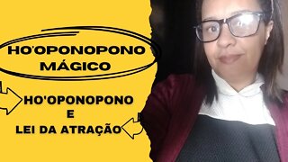 Ho'oponopono Mágico - História de Sucesso Lei da Atração #leidaatração