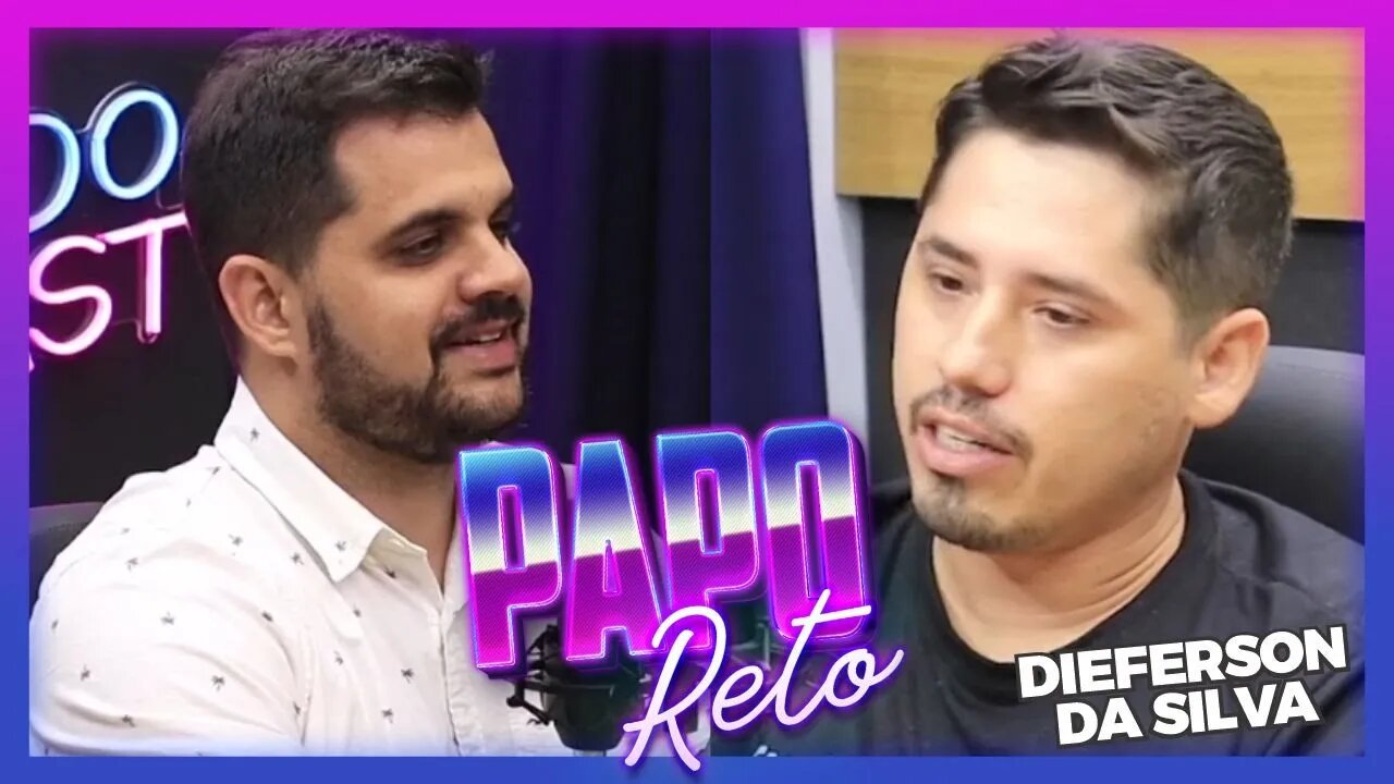 PAPO RETO com Dieferson | Papo Reto