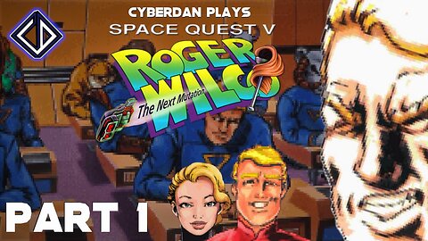 CyberDan Plays Space Quest V : The Next Mutation (Part 1)