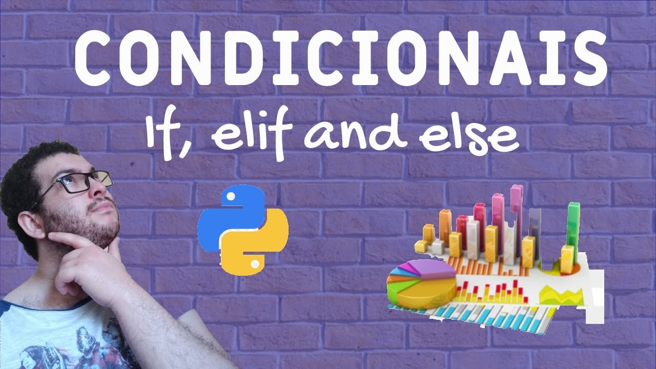 ESTRUTURAS CONDICIONAIS NO PYTHON DO ZERO | Python