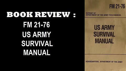 BOOK REVIEW : FM 21-76 US ARMY SURVIVAL MANUAL. By HEADQUARTERS, DEPARTMENT OF THE ARMY (1991)