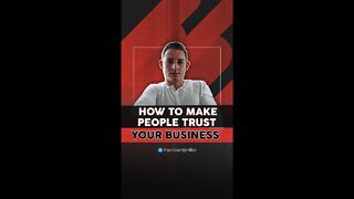 How To Make People Trust Your Business