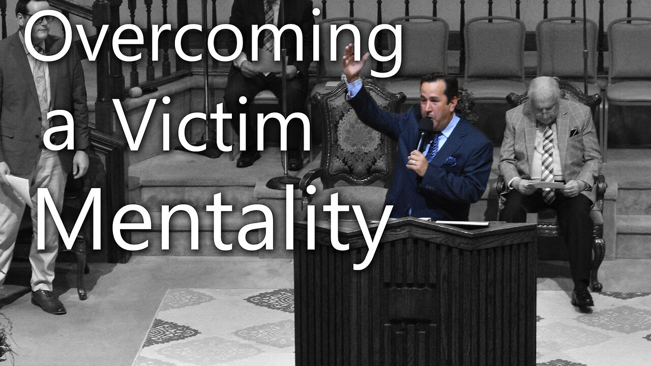 Overcoming a Victim Mentality