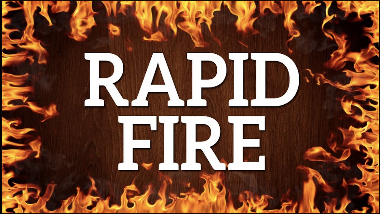 RAPID FIRE - September 29th, 2021