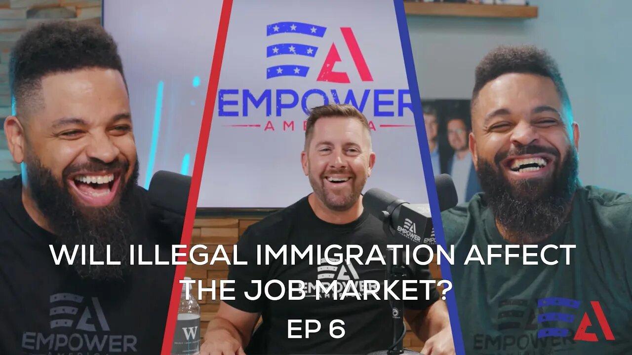 Will Illegal Immigration Affect the Job Market? | Ep. 6