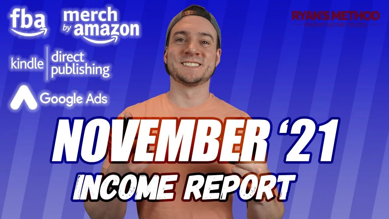 November 2021 Passive Income Report (Amazon FBA, Merch, KDP, Print on Demand, Google Ads)