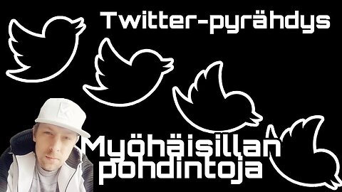 Myöhäisillan pohdintoja -Twitter-pyrähdys