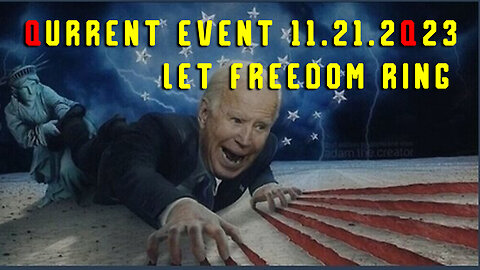 Qurrent Event 11.21.2Q23 "Let Freedom Ring"